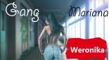 Weronika bez stanika 2025 - Gang Mariana