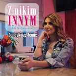 Niezapomniana - Z nikim innym (CandyNoize Remix)