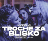 MODELKI - Trochę Za Blisko (Dj Squirrel Remix) 2025