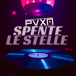 PVXN - SPENTE LE STELLE 2025 (PREVIEW)