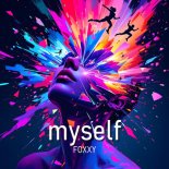FOXXY - myself (Original Mix)