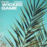 PHURS & Margad - Wicked Game