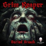 Grim Reaper - Buried Breath (Original Mix)