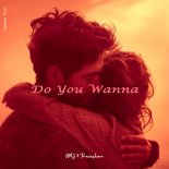 NMG & Rainshow - Do You Wanna