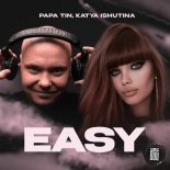 Papa Tin & Katya Ishutina - Easy