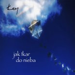 Łzy - Jak Ikar Do Nieba