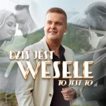 To jest TO - Dziś jest wesele