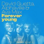 David Guetta x Alphaville, Ava Max, DJ Dark, DJ TPaul - Forever Young (DJ Baur Sax Edit 2024)