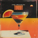 Lycko & Girls Like You - Tonight