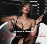 DJ Dark & Amelie - Besame Mucho