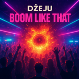 Dżeju - Boom Like That ( Original Mix)