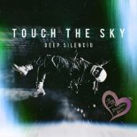 Deep Silencio - Touch The Sky