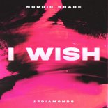 Nordic Shade - I Wish