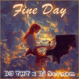 DJ THT & DJ Scream - Fine Day (Club Mix)