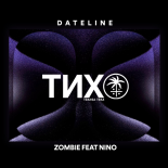 Dateline - Zombie feat Nino (Extended Mix)