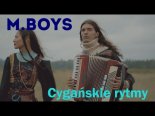 M.Boys - Cygańskie rytmy