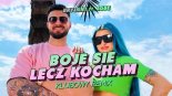 BRYLANT ft. AGBE - Boję Się Lecz Kocham (KLUBOWY REMIX)