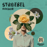 STROEBEL - Whistle (Extended Mix)