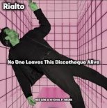 Rialto - No One Leaves This Discotheque Alive (Red Line & M1CH3L P Radio Remix)