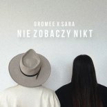 Gromee, Sara Chmiel - Nie zobaczy nikt