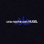 Hugel, Yorghaki, Alleh - una noche con hugel (Extended Mix)