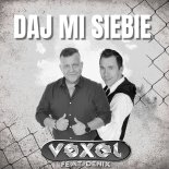 Vexel, Denix - Daj Mi Siebie (Radio Edit)