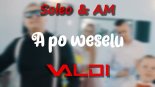 Soleo & AM - A po weselu (Valdi Refresh 2025)