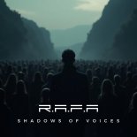 R.A.F.A - Shadows Of Voices (Original Mix)