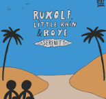 RUXOLF feat. Little Rain & Roye - Serenity