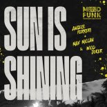 Angelo Ferreri X Max Millan & Wild Joker - Sun Is Shining