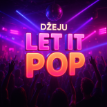 Dżeju - Let It Pop (Original Mix)