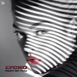 Lycko - Part Of You