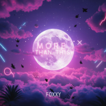 FOXXY - More than this (Original Mix)