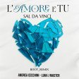 L'AMORE E TU - SAL DA VINCI (Boot_Remix Andrea Cecchini & Luka J Master)