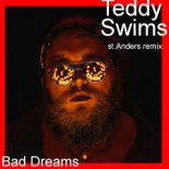 Teddy Swims - Bad Dreams (st. Andres Extended Remix)