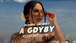 Klaudia Zielińska - A gdyby (KLUBOWY REMIX)