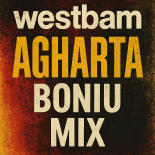 WESTBAM - Aghata ( BONIU ReFresh 2025 )