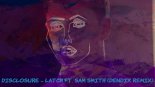 Disclosure - Latch ft. Sam Smith (Dendix Remix)