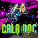 Monika Chwajoł - Całą Noc