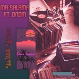 Mr Salama & DNDM - With You