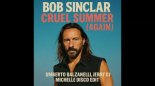 Bob Sinclar - Cruel Summer (Again) (Umberto Balzanelli, Jerry Dj, Michelle Disco Edit)