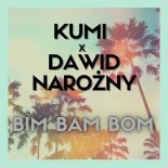 Kumi x Piękni I Młodzi Dawid Narożny - BIM BAM BOM