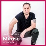 Marcin Miller - Miłość (AI Remix)