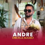 Andre - Droga Mamo