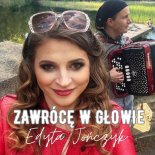 Edyta Jończyk - Zawrócę w głowie