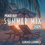 Lukas LuxBro - Peace Out Summer 2025