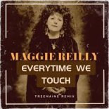 Maggie Reilly - Everytime We Touch (TREEMAINE Remix)