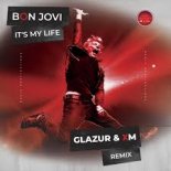 Bon Jovi - It's My Life (Glazur & XM Extended Remix)