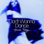 Hannah Boleyn - Don't Wanna Dance