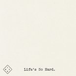 Janieck - Life's So Hard (Sometimes)